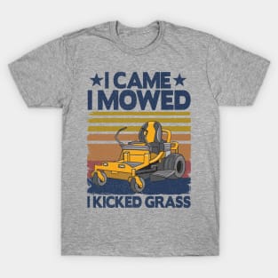 I Came I Mowed Funny Vintage Lawn Mowing Dad Gift T-Shirt